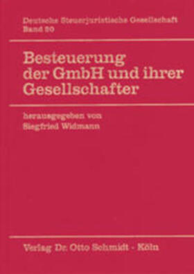 Widmann | Besteuerung der GmbH und ihrer Gesellschafter | Buch | 978-3-504-62020-2 | sack.de