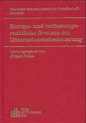 Pelka |  Europa- und verfassungsrechtliche Grenzen der Unternehmensbesteuerung | Buch |  Sack Fachmedien