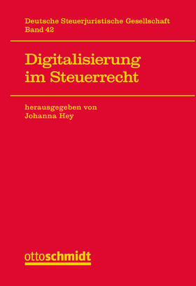 Hey | Digitalisierung im Steuerrecht | Buch | 978-3-504-62044-8 | sack.de