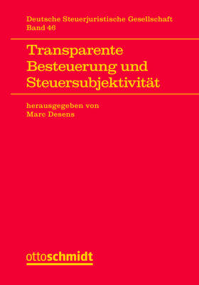 Desens | Transparente Besteuerung und Steuersubjektivität | Buch | 978-3-504-62048-6 | sack.de