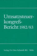 Lohse / Schöll |  Umsatzsteuerkongress-Bericht 1982/83 | Buch |  Sack Fachmedien