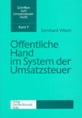 Weich | Öffentliche Hand im System der Umsatzsteuer | Buch | 978-3-504-62209-1 | sack.de