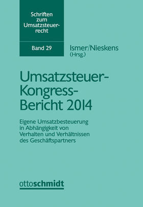 Ismer / Nieskens | Umsatzsteuer-Kongress-Bericht 2014 | Buch | 978-3-504-62229-9 | sack.de