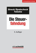 Streck / Spatscheck / Talaska |  Streck, M: Steuerfahndung | Buch |  Sack Fachmedien
