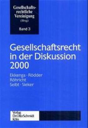 Gesellschaftsrechtliche Vereinigung | Gesellschaftsrecht in der Diskussion 2000 | Buch | 978-3-504-62703-4 | sack.de