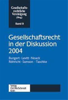Gesellschaftsrecht in der Diskussion 2004 | Buch | 978-3-504-62709-6 | sack.de
