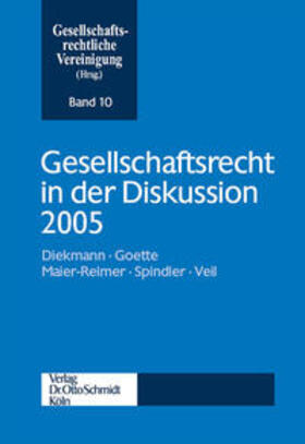 Gesellschaftsrechtliche Vereinigung | Gesellschaftsrecht in der Diskussion 2005 | Buch | 978-3-504-62710-2 | sack.de