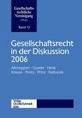 Gesellschaftsrechtliche Vereinigung |  Gesellschaftsrecht in der Diskussion 2006 | Buch |  Sack Fachmedien