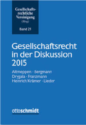 Bergmann / Heinrich / Krämer |  Gesellschaftsrecht in der Diskussion 2015 | Buch |  Sack Fachmedien