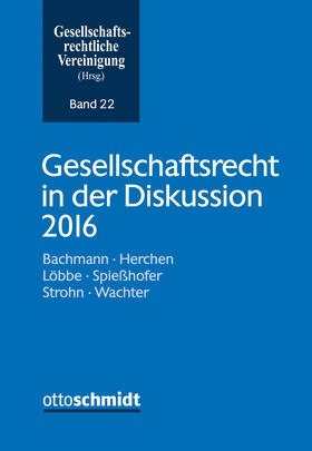 Gesellschaftsrecht in der Diskussion 2016 | Buch | 978-3-504-62722-5 | sack.de