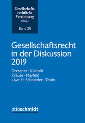 Gesellschaftsrechtliche Vereinigung |  Gesellschaftsrecht in der Diskussion 2019 | Buch |  Sack Fachmedien
