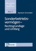 Schneider |  Sonderbetriebsvermögen - Rechtsgrundlage und Umfang | Buch |  Sack Fachmedien