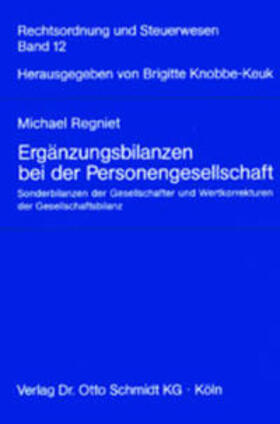 Regniet / Knobbe-Keuk | Ergänzungsbilanzen | Buch | 978-3-504-64211-2 | sack.de