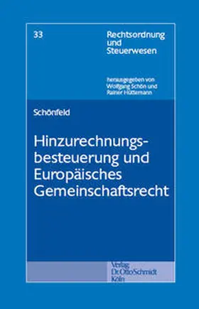 Schönfeld |  Hinzurechnungsbesteuerung und Europäisches Gemeinschaftsrecht | Buch |  Sack Fachmedien