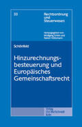 Schönfeld |  Hinzurechnungsbesteuerung und Europäisches Gemeinschaftsrecht | Buch |  Sack Fachmedien