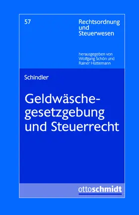 Schindler |  Geldwäschegesetzgebung und Steuerrecht | Buch |  Sack Fachmedien