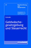 Schindler |  Schindler, J: Geldwäschegesetzgebung und Steuerrecht | Buch |  Sack Fachmedien