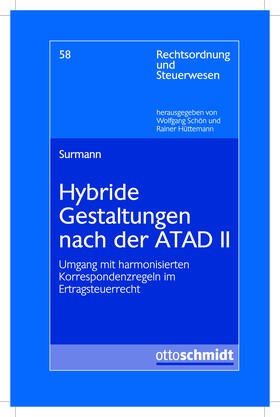 Schön / Surmann / Hüttemann |  Hybride Gestaltungen nach der ATAD II | Buch |  Sack Fachmedien