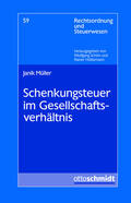 Müller |  Schenkungsteuer im Gesellschaftsverhältnis | Buch |  Sack Fachmedien