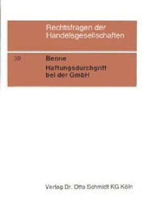 Benne | Haftungsdurchgriff bei der GmbH insbesondere im Fall der Unterkapitalisierung | Buch | 978-3-504-64539-7 | sack.de