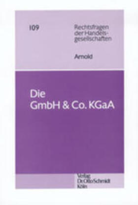 Arnold | Die GmbH u. Co. KGaA | Buch | sack.de