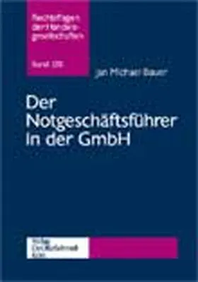 Bauer |  Der Notgeschäftsführer in der GmbH | Buch |  Sack Fachmedien