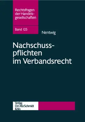 Nentwig | Nachschusspflichten im Verbandsrecht | Buch | 978-3-504-64679-0 | sack.de