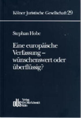 Hobe | Eine europäische Verfassung - wünschenswert oder überflüssig? | Buch | 978-3-504-65014-8 | sack.de