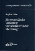 Hobe |  Eine europäische Verfassung - wünschenswert oder überflüssig? | Buch |  Sack Fachmedien