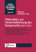 Schubert |  Materialien zur Vereinheitlichung des Notarrechts (1870 - 1937) | Buch |  Sack Fachmedien