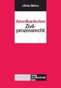 Böhm |  Amerikanisches Zivilprozessrecht | Buch |  Sack Fachmedien