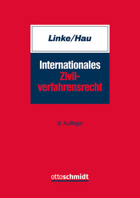 Linke / Hau |  Internationales Zivilverfahrensrecht | Buch |  Sack Fachmedien
