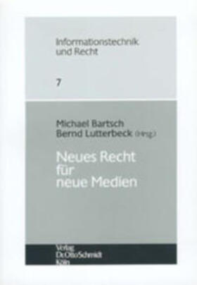 Bartsch / Lutterbeck | Neues Recht für neue Medien | Buch | 978-3-504-67006-1 | sack.de