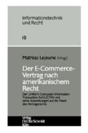 Lejeune | Der E-Commerce Vertrag nach amerikanischem Recht | Buch | sack.de