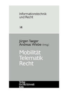 Taeger / Wiebe / Boll | Mobilität-Telematik-Recht | Buch | 978-3-504-67013-9 | sack.de