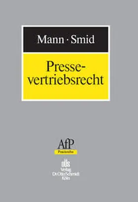 Mann / Smid / Wallraf |  Pressevertriebsrecht | Buch |  Sack Fachmedien