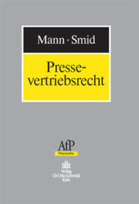 Mann / Smid / Wallraf | Pressevertriebsrecht | Buch | 978-3-504-67102-0 | sack.de