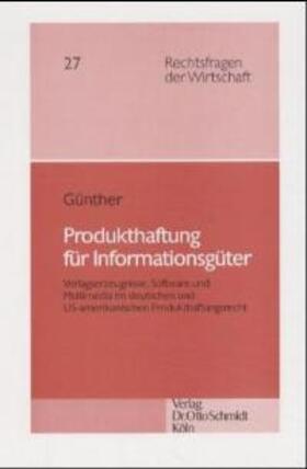 Günther |  Produkthaftung für Informationsgüter | Buch |  Sack Fachmedien