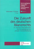 Kleindiek / Oehler |  Die Zukunft des deutschen Bilanzrechts | Buch |  Sack Fachmedien
