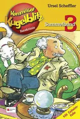 Scheffler |  Kommissar Kugelblitz Sammelband 03 | Buch |  Sack Fachmedien
