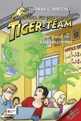 Brezina |  Ein Fall für dich und das Tiger-Team, Band 28 | Buch |  Sack Fachmedien