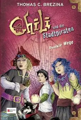 Brezina |  Chili und die Stadtpiraten, Band 02 | Buch |  Sack Fachmedien