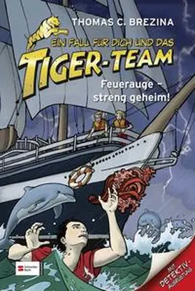 Brezina |  Ein Fall für dich und das Tiger-Team, Band 18 | Buch |  Sack Fachmedien