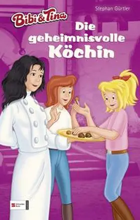 Gürtler |  Bibi & Tina - Die geheimnisvolle Köchin | Buch |  Sack Fachmedien