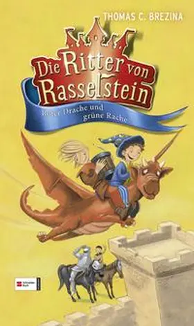 Brezina |  Die Ritter von Rasselstein, Band 04 | Buch |  Sack Fachmedien