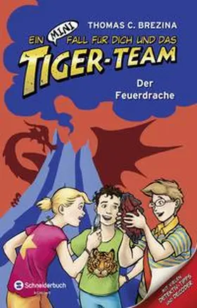 Brezina |  Ein MINI-Fall für dich und das Tiger-Team 02. Der Feuerdrache | Buch |  Sack Fachmedien