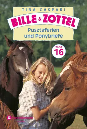 Caspari |  Bille und Zottel Bd. 16 - Pusztaferien und Ponybriefe | eBook | Sack Fachmedien