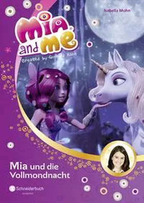 Mohn |  Mia and me 11: Mia und die Vollmondnacht | Buch |  Sack Fachmedien