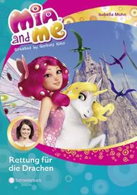 Mohn |  Mia and me 15: Rettung für die Drachen | Buch |  Sack Fachmedien