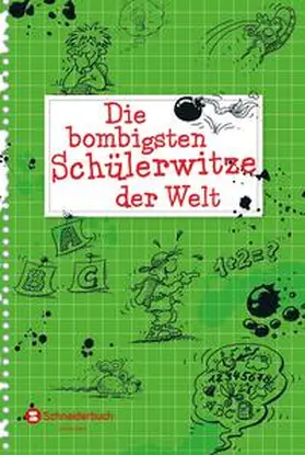  Die bombigsten Schülerwitze der Welt | Buch |  Sack Fachmedien